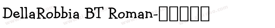 DellaRobbia BT Roman字体转换